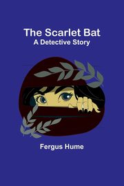 The Scarlet Bat, Hume Fergus