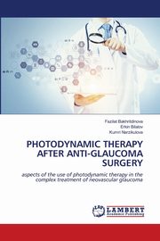 PHOTODYNAMIC THERAPY AFTER ANTI-GLAUCOMA SURGERY, Bakhritdinova Fazilat