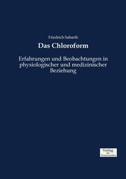 Das Chloroform, Sabarth Friedrich