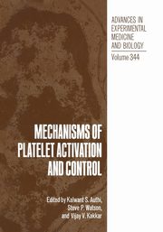 Mechanisms of Platelet Activation and Control, 