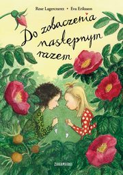 Do zobaczenia nastpnym razem, Lagercrantz Rose