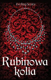 Rubinowa kolia, Scura Evelina