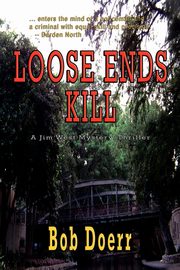 Loose Ends Kill, Doerr Bob