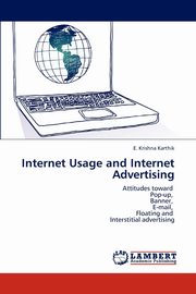 Internet Usage and Internet Advertising, Karthik E. Krishna