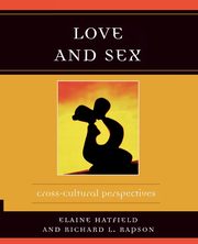 ksiazka tytu: Love and Sex autor: Hatfield Elaine
