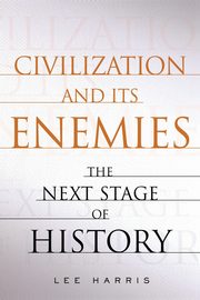 CIVILIZATION AND ITS ENEMIES, HARRIS