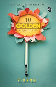 10 GOLDEN Steps of Life, Vikrmn