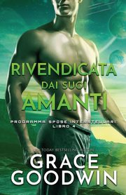 Rivendicata dai suoi amanti, Goodwin Grace