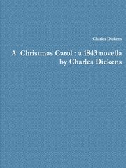 A  Christmas Carol, Dickens Charles