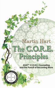 The C.O.R.E. Principles, Hart Martin