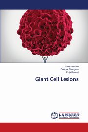 Giant Cell Lesions, Deb Sunanda