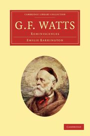 G. F. Watts, Barrington Emilie