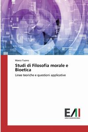 Studi di Filosofia morale e Bioetica, Tuono Marco