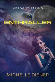 Enthraller, Diener Michelle