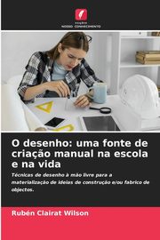 O desenho, Clairat Wilson Rubn