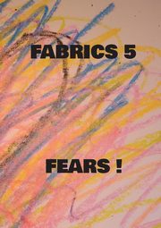 Fabrics 5 Fears !, Nehrer Mikael