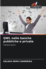 QWL nelle banche pubbliche e private, HEMA CHANDRIKA KALAGA