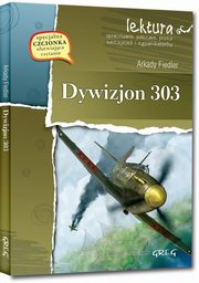 Dywizjon 303 wydanie z opracowaniem i streszczeniem, Fiedler Arkady