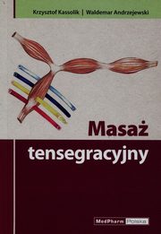 Masa tensegracyjny, Kassolik Krzysztof, Andrzejewski Waldemar