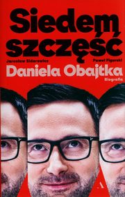 Siedem szcz Daniela Obajtka., Figurski Pawe Mateusz, Sidorowicz Jarosaw Zbigniew