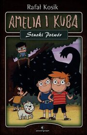 Amelia i Kuba Stuoki Potwr, Kosik Rafa