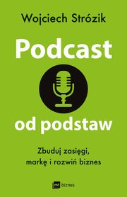 Podcast od podstaw, Strzik Wojciech