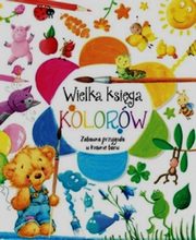 ksiazka tytu: Wielka ksiga kolorw autor: Winiewska Anna