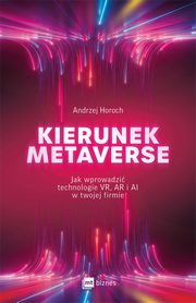 Kierunek metaverse, Horoch Andrzej