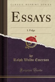 ksiazka tytu: Essays autor: Emerson Ralph Waldo