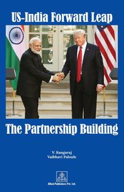ksiazka tytu: US-India Forward Leap-The Partnership Building autor: Rangaraj V.