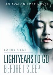 Lightyears To Go Before I Sleep, Gent Larry