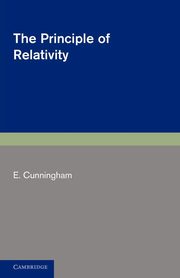 The Principle of Relativity, Cunnigham E.