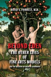 Beyond Eden, Forrest MD David V