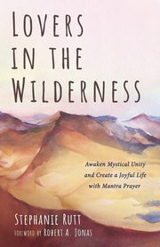Lovers in the Wilderness, Rutt Stephanie