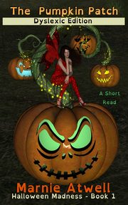 The Pumpkin Patch Dyslexic Edition, Atwell Marnie