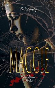 Maggie, Abernathy Eve D.