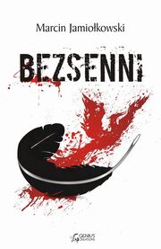 ksiazka tytu: Bezsenni autor: Jamiokowski Marcin