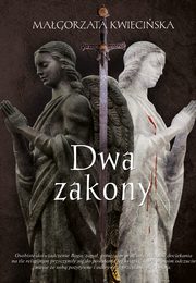 ksiazka tytu: Dwa zakony autor: Kwieciska Magorzata