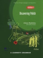 Hurra!!! Discovering Polish A Learner's Grammar, Madelska Liliana, Schwartz Geoffrey