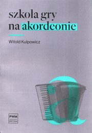 Szkoa gry na akordeonie, Kulpowicz Witold