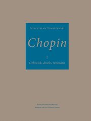 Chopin czowiek dzieo rezonans, Tomaszewski Mieczysaw