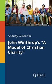 A Study Guide for John Winthrop's 