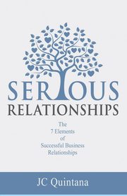 Speaking Frankly About Business Relationships, Quintana JC