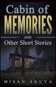 Cabin of Memories, Akuya Misan