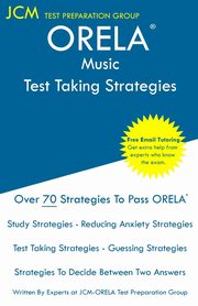 ORELA Music - Test Taking Strategies, Test Preparation Group JCM-ORELA