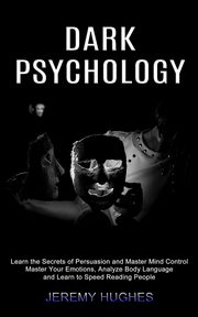 Dark Psychology, Hughes Jeremy