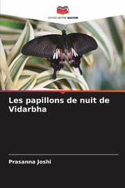 Les papillons de nuit de Vidarbha, Joshi Prasanna