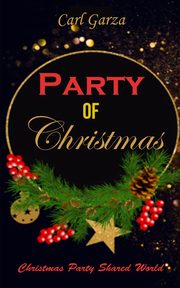 Party of Christmas, Garza Carl