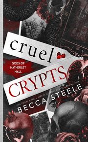 Cruel Crypts, Steele Becca