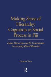 Making Sense of Hierarchy, Toren Christina